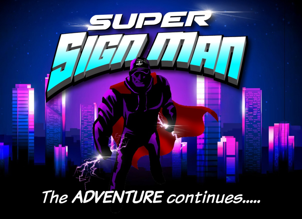 Super Sign Man Adventures